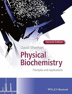 Seller image for Physical Biochemistry : Principles And Applications, 2Ed for sale by WeBuyBooks