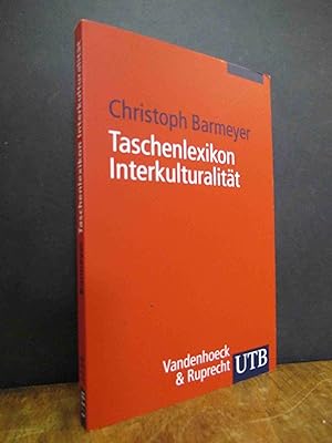 Bild des Verkufers fr Taschenlexikon Interkulturalitt, zum Verkauf von Antiquariat Orban & Streu GbR