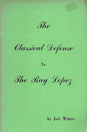 The Classical Defense to the Ruy Lopez