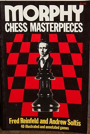 Seller image for Morphy Chess Masterpieces for sale by Snowden's Books