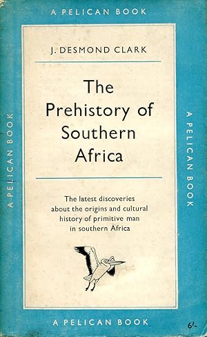 The Prehistory of Southern Africa