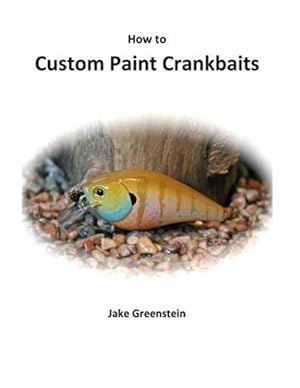 Immagine del venditore per How to Custom Paint Crankbaits venduto da GreatBookPrices