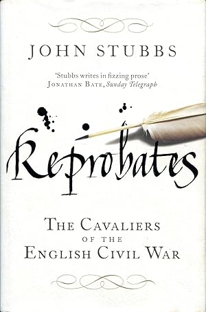 Seller image for Reprobates : The Cavaliers of the English Civil War for sale by Godley Books