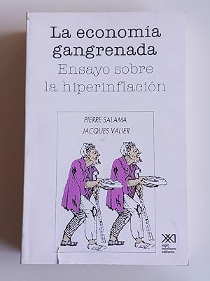 Imagen del vendedor de Economa gangrenada. Ensayo sobre la hiperinflacion. a la venta por El libro que vuela