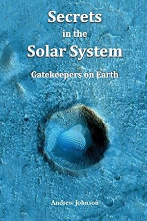 Bild des Verkufers fr Secrets in the Solar System: Gatekeepers on Earth zum Verkauf von WeBuyBooks 2