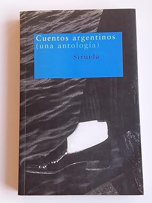 Bild des Verkufers fr Cuentos argentinos (una antologa) zum Verkauf von El libro que vuela