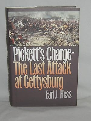 Pickett's Charge--The Last Attack at Gettysburg (Civil War America)