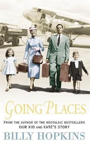 Seller image for Going Places (The Hopkins Family Saga, Book 5): An endearing account of bringing up a family in the 1950s for sale by WeBuyBooks