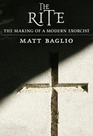 Imagen del vendedor de The Rite: The Making of a Modern Exorcist a la venta por WeBuyBooks