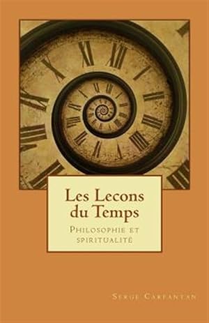Seller image for Les Lecons Du Temps : Philosophie Et Spiritualite -Language: french for sale by GreatBookPrices