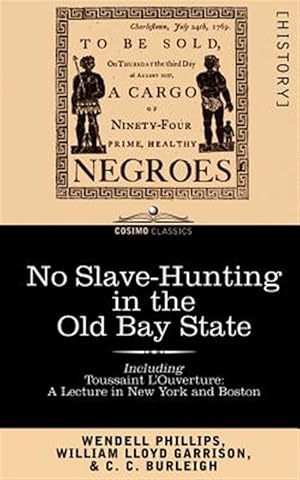 Imagen del vendedor de No Slave-Hunting In The Old Bay State, I a la venta por GreatBookPrices