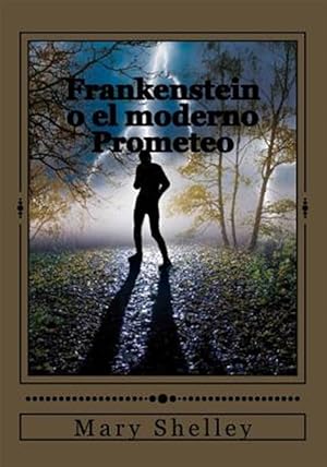 Imagen del vendedor de Frankenstein o el moderno Prometeo -Language: spanish a la venta por GreatBookPrices