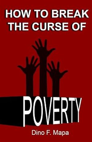 Bild des Verkufers fr How to Break the Curse of Poverty zum Verkauf von GreatBookPrices