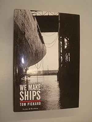 Bild des Verkufers fr We Make Ships zum Verkauf von WeBuyBooks
