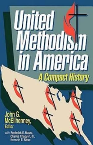 Imagen del vendedor de United Methodism in America : A Compact History a la venta por GreatBookPrices