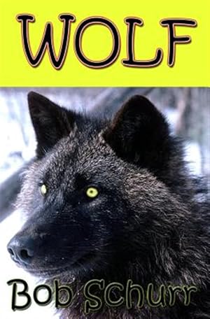 Bild des Verkufers fr Wolf zum Verkauf von GreatBookPrices