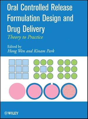 Immagine del venditore per Oral Controlled Release Formulation Design and Drug Delivery : Theory to Practice venduto da GreatBookPrices