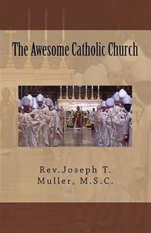 Imagen del vendedor de Awesome Catholic Church a la venta por GreatBookPrices