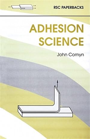Bild des Verk�ufers f�r Adhesion Science zum Verkauf von GreatBookPrices