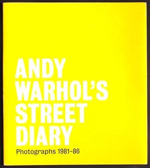 Bild des Verkufers fr Andy Warhol's Street Diary; Photographs 1981-86 zum Verkauf von Design Books