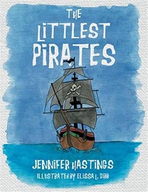 Seller image for The Littlest Pirates for sale by GreatBookPrices