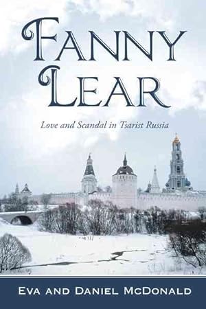 Image du vendeur pour Fanny Lear : Love and Scandal in Tsarist Russia mis en vente par GreatBookPrices