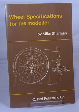 Bild des Verkufers fr Wheel Specifications for the Modeller zum Verkauf von Horsham Rare Books
