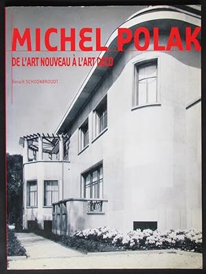 Michel Polak, de l'Art Nouveau a l'Art Deco