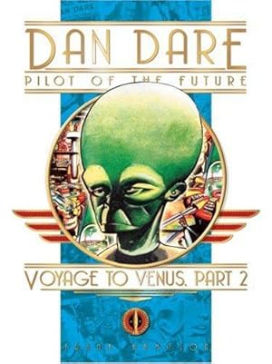 Bild des Verkufers fr Dan Dare Pilot of the Future: Voyage to Venus Part 2 (Classic Dan Dare S.) zum Verkauf von WeBuyBooks