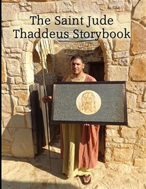 Imagen del vendedor de The Saint Jude Thaddeus Storybook a la venta por GreatBookPrices