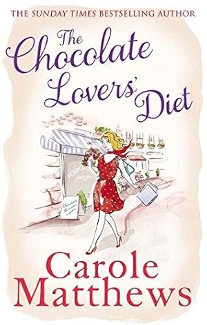 Immagine del venditore per The Chocolate Lovers' Diet: the feel-good, romantic, fan-favourite series from the Sunday Times bestseller venduto da WeBuyBooks 2