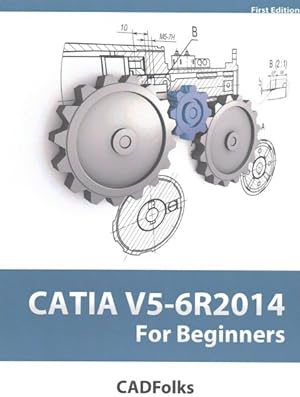Immagine del venditore per CATIA V5-6R2014 for Beginners venduto da GreatBookPrices