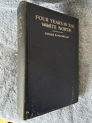Seller image for Four Years in the White North for sale by Tiber Books