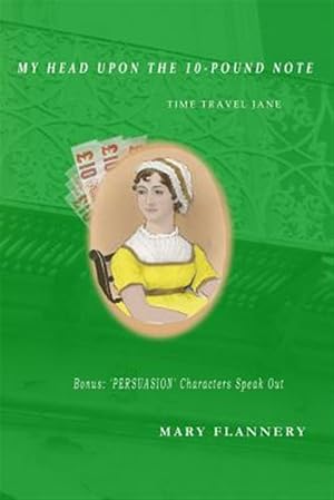 Imagen del vendedor de My Head Upon the 10-Pound Note: Time-Travel Jane a la venta por GreatBookPrices