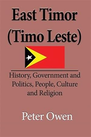 Seller image for East Timor (Timo Leste): History, Government and Politics, People, Culture and Religion for sale by GreatBookPrices