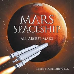 Imagen del vendedor de Mars Spaceship (All about Mars) a la venta por GreatBookPrices