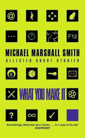 Image du vendeur pour What You Make It: Selected Short Stories mis en vente par WeBuyBooks 2