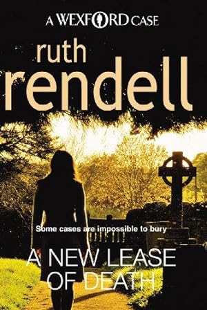 Seller image for A New Lease Of Death: the second gripping and captivating murder mystery featuring Inspector Wexford from the award-winning queen of crime, Ruth Rendell. (Wexford, 2) for sale by WeBuyBooks 2