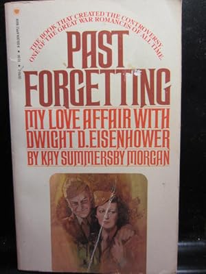 Imagen del vendedor de PAST FORGETTING: My Love Affair with Dwight D. Eisenhower a la venta por The Book Abyss