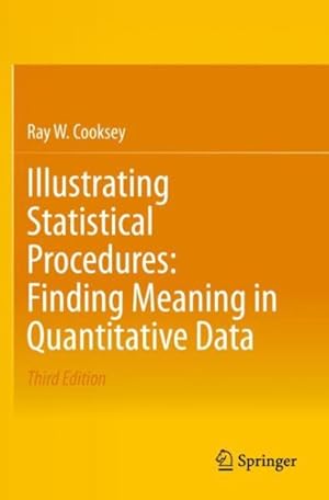 Image du vendeur pour Illustrating Statistical Procedures : Finding Meaning in Quantitative Data mis en vente par GreatBookPrices