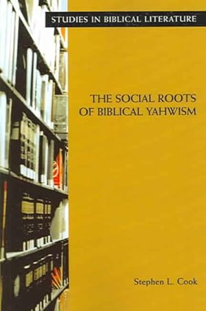 Imagen del vendedor de Social Roots Of Biblical Yahwism a la venta por GreatBookPrices