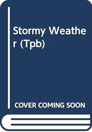 Seller image for Stormy Weather (Tpb) for sale by WeBuyBooks 2