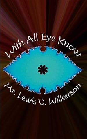 Seller image for With All Eye Know for sale by GreatBookPrices