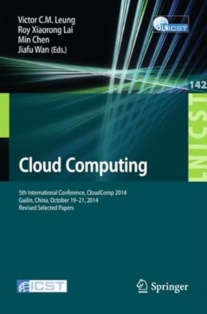 Image du vendeur pour Cloud Computing : 5th International Conference, Cloudcomp 2014 mis en vente par GreatBookPrices