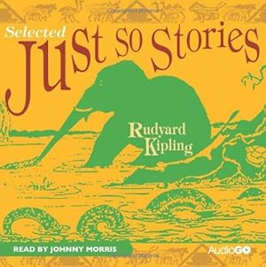 Bild des Verkufers fr Just So Stories (Selected) (BBC Audio) zum Verkauf von WeBuyBooks