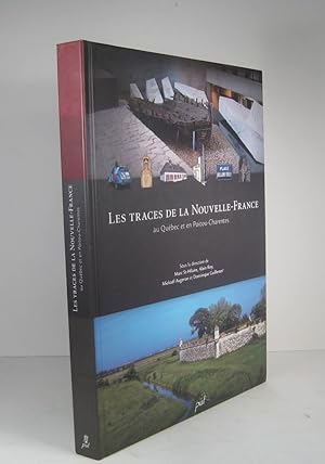 Les traces de la Nouvelle-France au Québec et en Poitou-Charentes