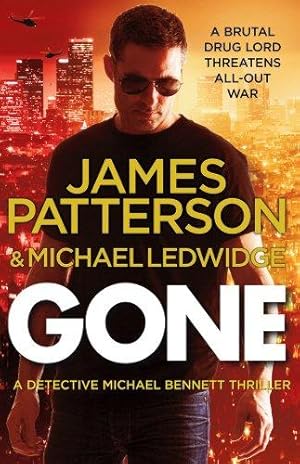 Imagen del vendedor de Gone: (Michael Bennett 6). Michael Bennett can run, but he can  t hide for ever a la venta por WeBuyBooks 2