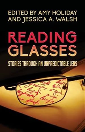 Seller image for Reading Glasses: Stories Through an Unpredictable Lens for sale by GreatBookPrices