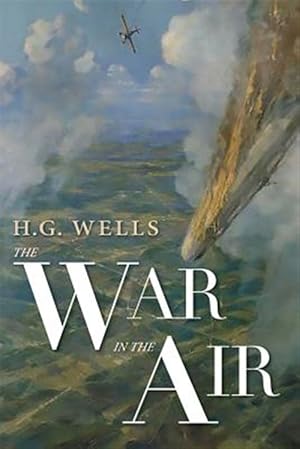 Seller image for The War in the Air for sale by GreatBookPrices