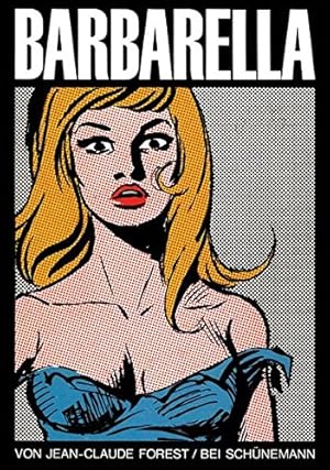 Barbarella. / Jean-Claude Forest, hrsg. v. Walther H. Schünemann